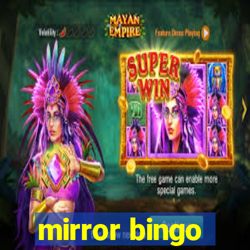 mirror bingo